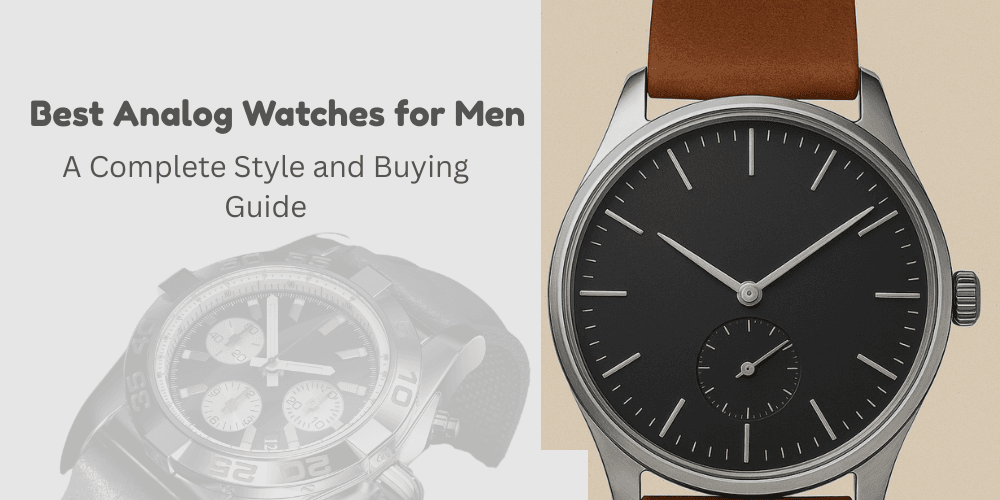 Best analog watches for men – stylish wrist watch collection and buying guide for gents in 2025